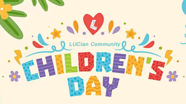 LUC儿童节 | 以“线”联结，诉说想念，这个六一，与你童乐，世界皆甜