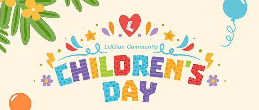 LUC儿童节 | 以“线”联结，诉说想念，这个六一，与你童乐，世界皆甜